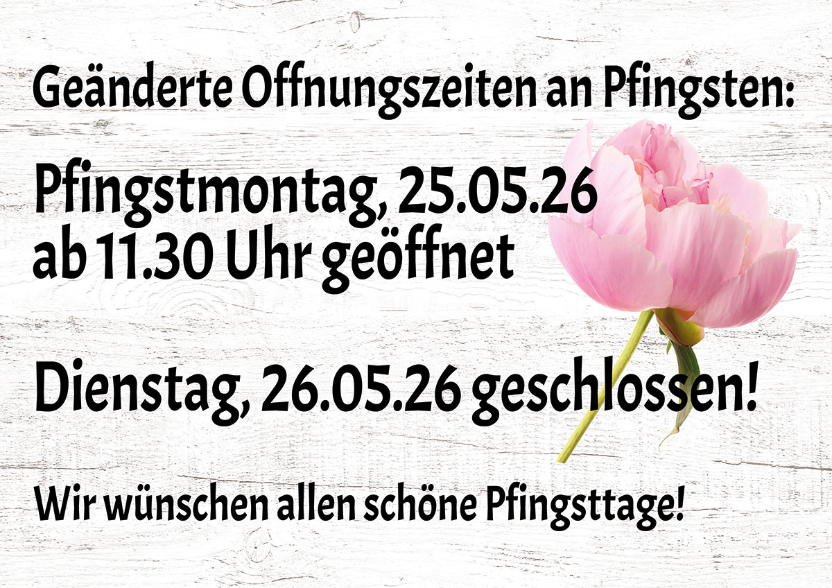 Manes am Bösch - Öffnungszeiten Manes am Bösch - Pfingsten