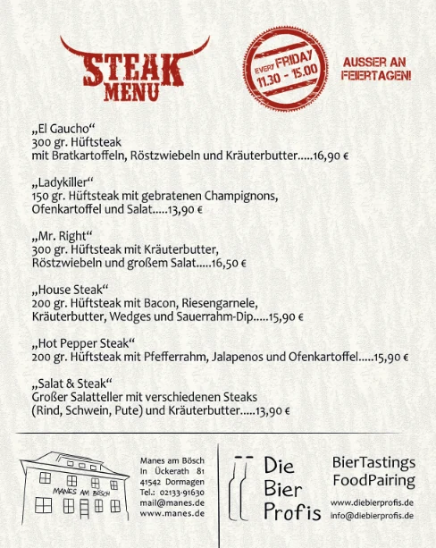 Steak-Menü Manes am Bösch: El Gaucho, Ladykiller, Mr. Right, House Steak, Hot Pepper Steak und Salat & Steak, jeden Freitag von 11:30 bis 15:00 Uhr